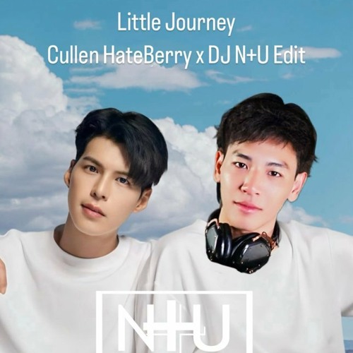 Cullen HateBerry - Little Journey X DJ NU Edit V.Final 01