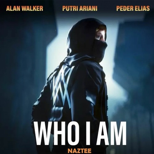 Alan Walker Putri Ariani & Peder Elias - Who I Am NAZTEE