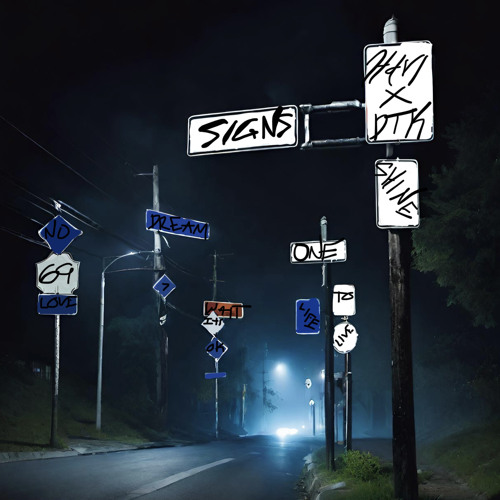Signs (ft. DTK)