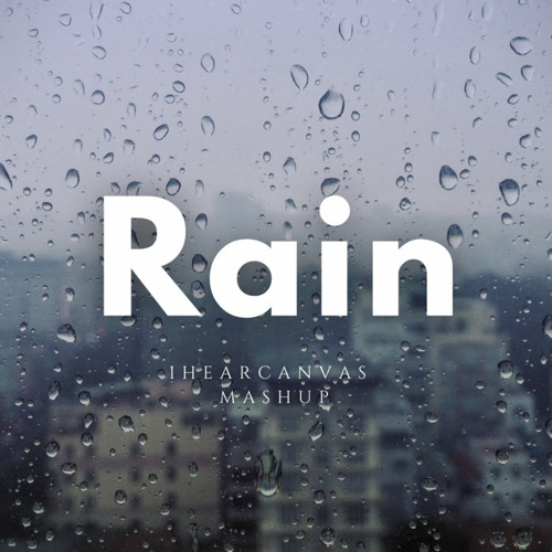 Rain x Make It Rain