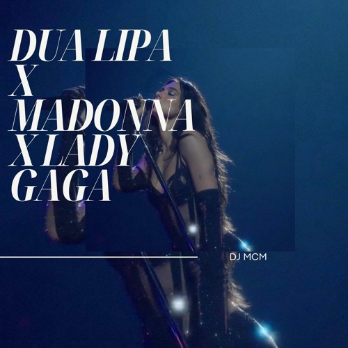 Alejandro x Hung up x Don t start now (Lady Gaga vs Madonna vs Dua Lipa)