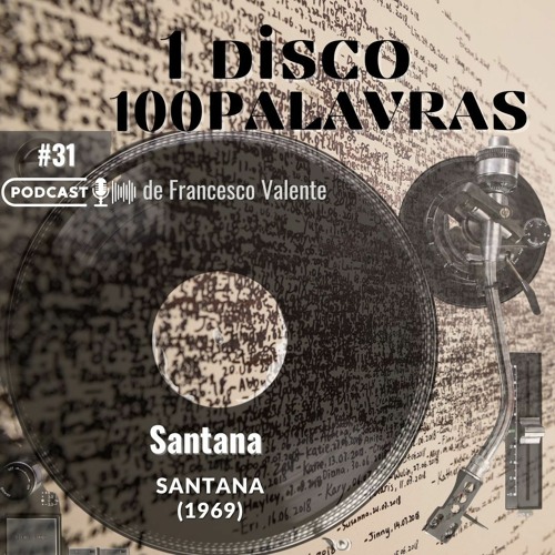 1 Álbum 100 Palavras 31 Santana - Santana (1969)