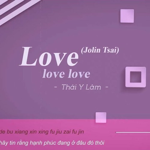 Love Love Love Thái Y Lâm (JOLIN TSAI) - Tydat RMX