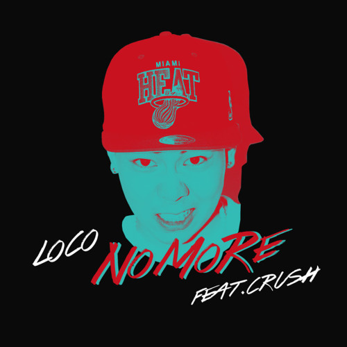 로꼬(LOCO)-No More (Feat. Crush)
