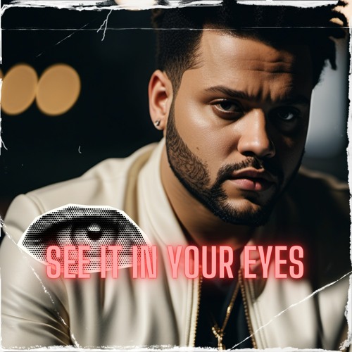 See It In Your Eyes The Weeknd type beat 2024 Daft Punk ft The weeknd type beat