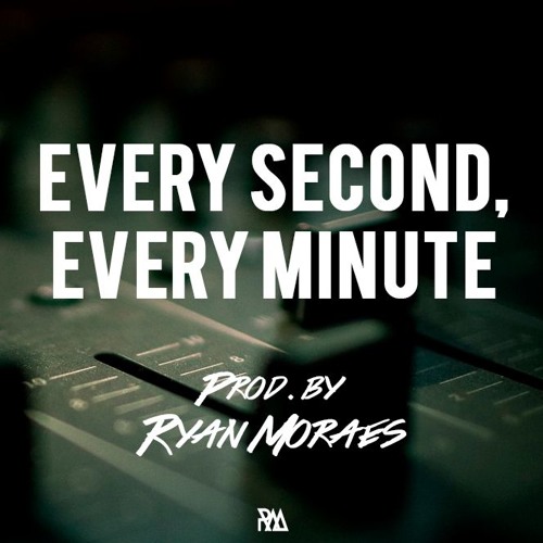 Every Second Every Minute