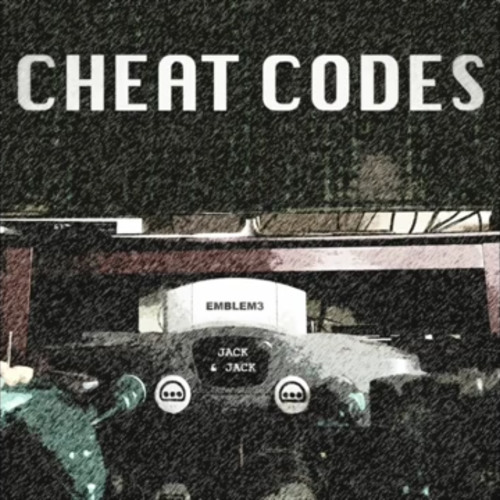 Jack & Jack Ft. Emblem3 Cheat Codes