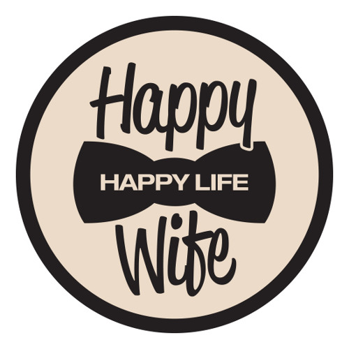 Happy Wife Happy Life - Worry Free (January 2015)