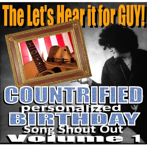 Birthday Man (Countrified Birthday Personalized Birthday Song Shout Out)