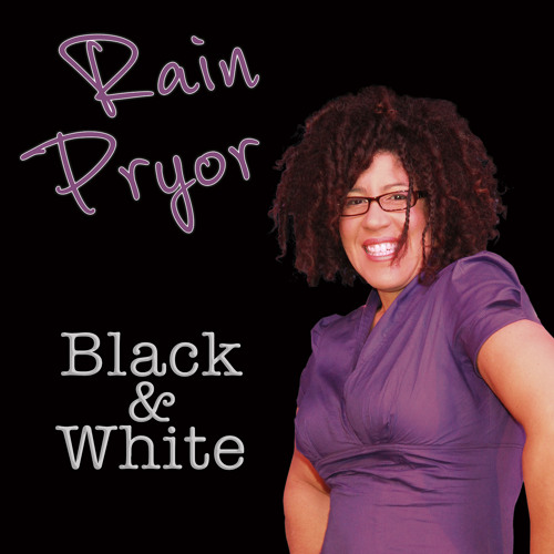 Rain Pryor Black Women White Women