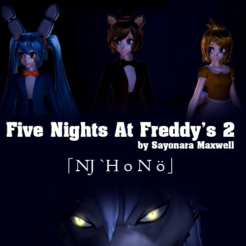 Thai Ver.Five Nights At Freddy's 2 by Sayonara MaxwellNJ H o N ö