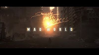 Smash Into Pieces - Mad World (Official Music Video) 160K) 160K)
