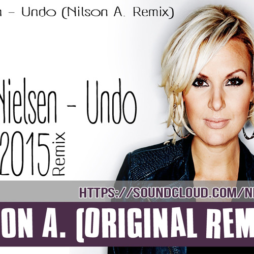 Sanna Nielsen - Undo (DJNilson A. Original Remix)
