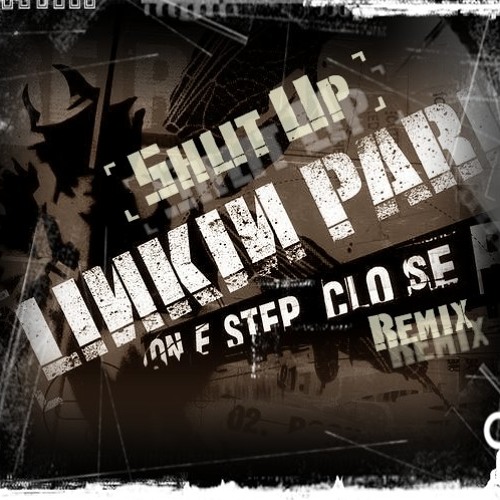 Linkin Park - Shut up!