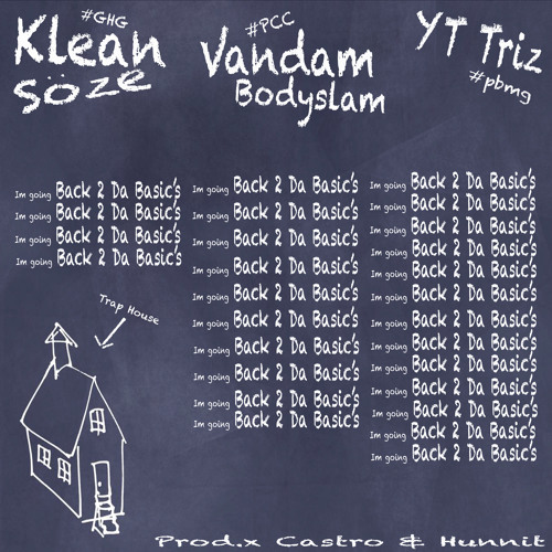 Back 2 Da Basic's Feat. Vandam Bodylsam & Yt Triz
