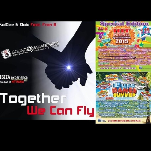 Together We Can Fly - KalDee & Elaic feat Fran B (Extended Version)