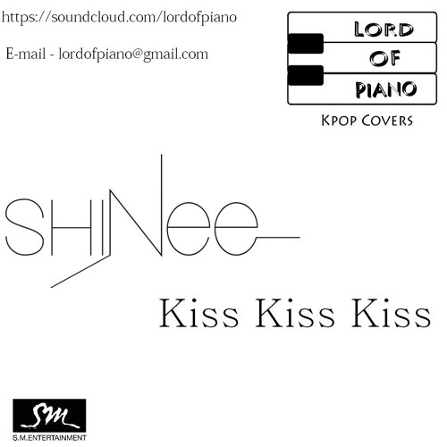 SHINee - Kiss Kiss Kiss (Piano)
