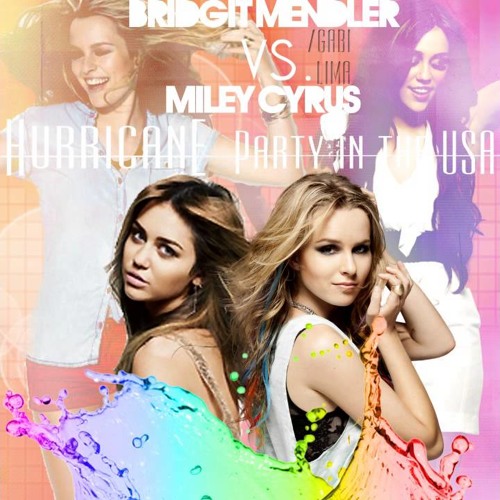 Hurricane Vs. Party In The U.S.A. (Mashup) - Bridgit Mendler & Miley Cyrus - Earlvin14