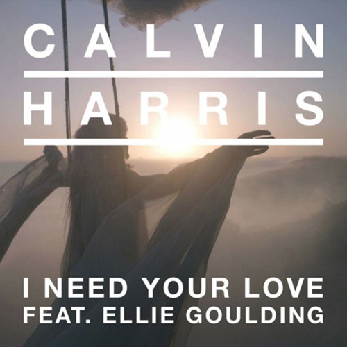 Calvin Harris Ft. Ellie Goulding - I Need Your Love (PeaCeHuntEr Edit)(OUT NOW)