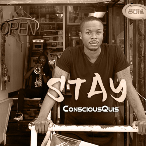 ConsciousQuis - Stay (Explicit)