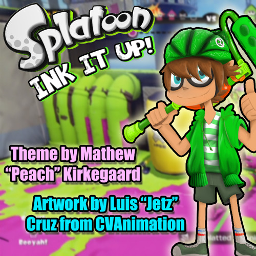 OLD VERSION! Splatoon - Ink It Up! Opening 2 Remix from Yoshiller's Series Ink It Up!