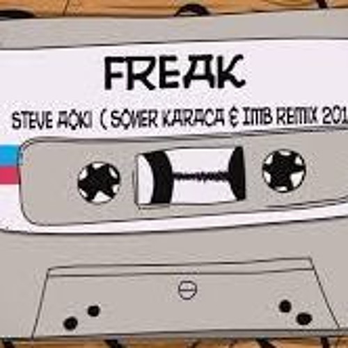 Rian Audioe Remix - Steve Aoki Diplo & Deorro - Freak (feat. Steve Bays)