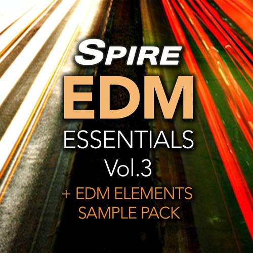 Spire EDM Essentials Vol.3 EDM Elements Sample Pack