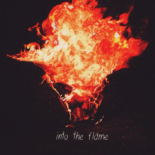 Into The Flame