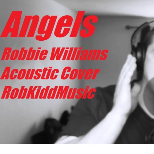Angels - Robbie Williams - Acoustic Cover
