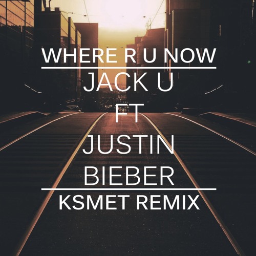 Jack U ft Justin Bieber - Where R U Now (Ember Island Cover) KSMET Remix