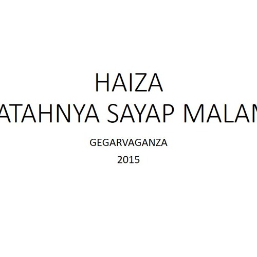 GV2015M6 HAIZA - PATAHNYA SAYAP MALAM