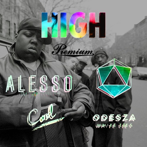 Cool Lies feat. Notorious BIG - (Alesso x Roy English x ODESZA x Notorious BIG - Mashup)