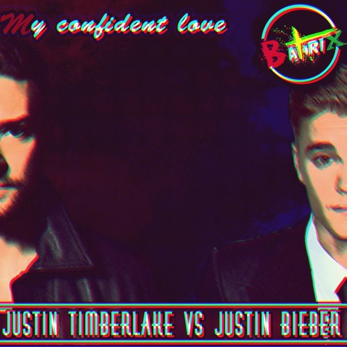 Justin Timberlake Vs Justin Bieber - My Confident Love