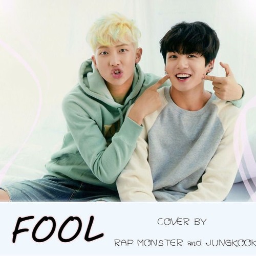 BTS Jungkook & Rap Monster - FOOLS