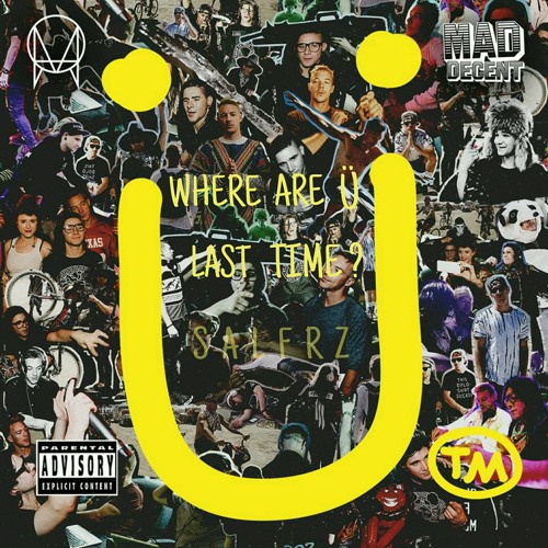 Skrillex & Diplo Present Jack Ü with Justin Bieber vs Ariana Grande - Where Are Ü Last Time (SALFRZ Mashup)