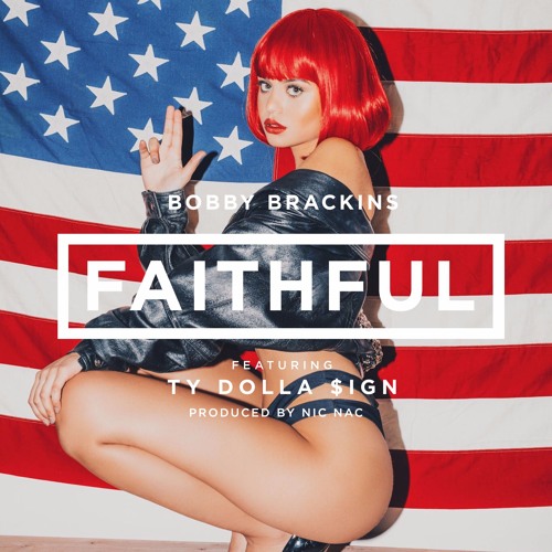 Faithful feat. Ty Dolla $ign Prod. By Nic Nac & Ty Dolla $ign