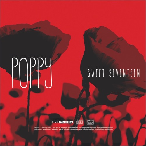 Poppy Sweet Seventeen Sweet Seventeen