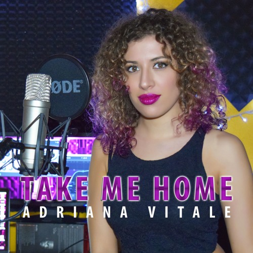 Take Me Home - Jess Glynne (Cover by Adriana Vitale)