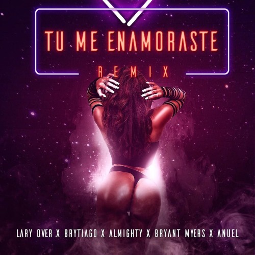Lary Over Ft Brytiago Ft Almighty Ft Bryant Myers Ft Anuel AA - Tu Me Enamoraste (Official Remix)