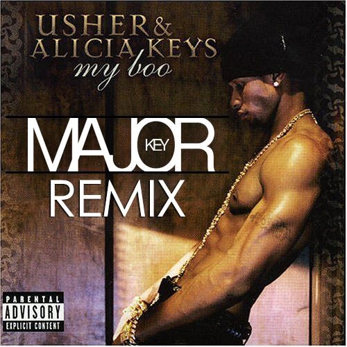 Usher Ft Alicia Keys 'My Boo'(Major Key Remix)