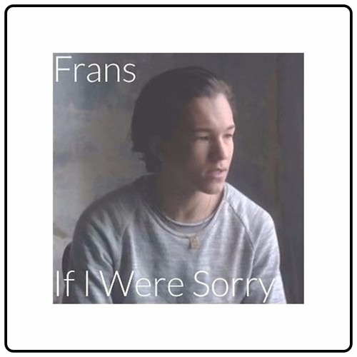 Frans - If I Were Sorry Lostboy Edit