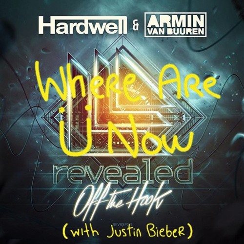 Where Are Ü Now vs. Off The Hook (Hardwell Mashup) - Jack Ü & Justin Bieber x Hardwell & AVB