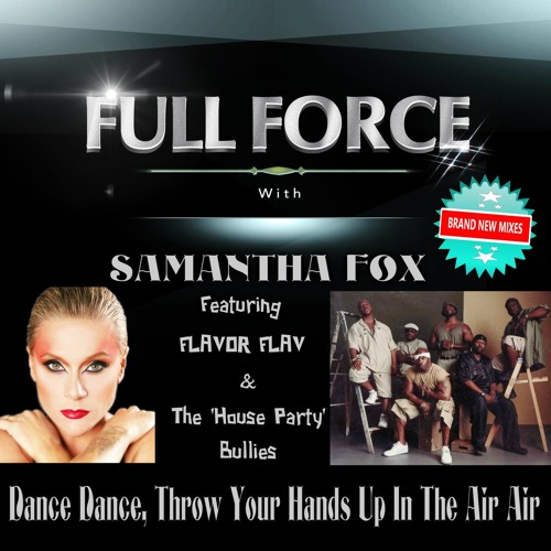 Dance Dance Throw Ur Hands up in the Air Air (Sleazesisters Club Edit 1) feat. Samantha Fox