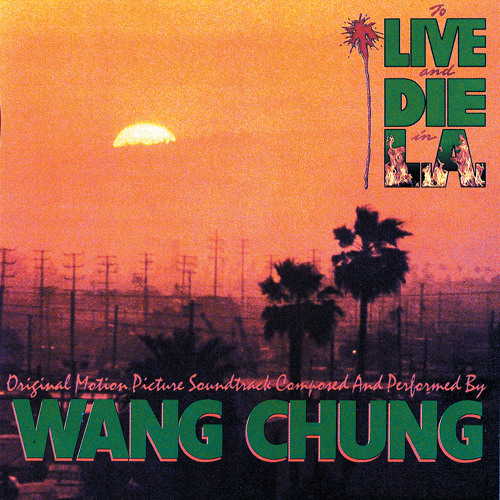 To Live And Die In L.A. (From To Live And Die In L.A. Soundtrack)