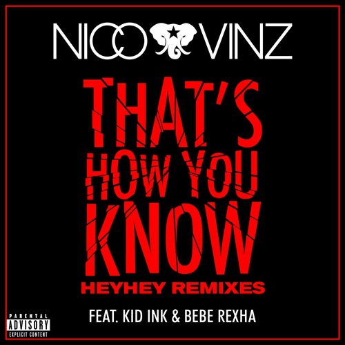That's How You Know (feat. Kid Ink & Bebe Rexha) (Messed up HEYHEY Remix)