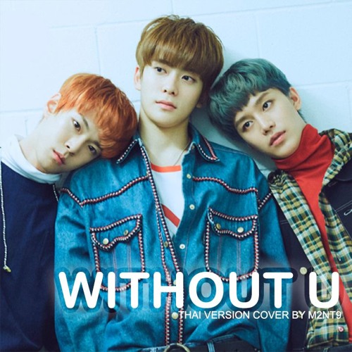 NCT U - WITHOUT U (Thai Version Cover by M2NT9)