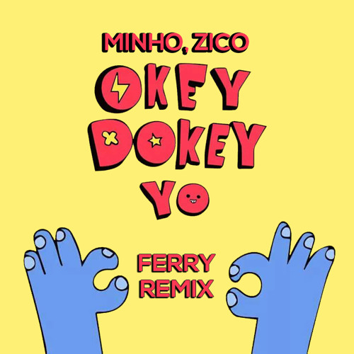 Minho Zico - Okey Dokey (Ferry Remix)