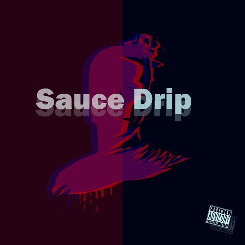 Sauce Drip (prod. by Zenti)