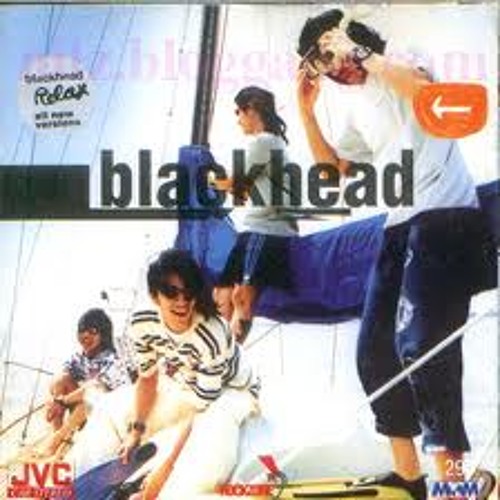 Blackhead - Relax -02- เพียงเธอ