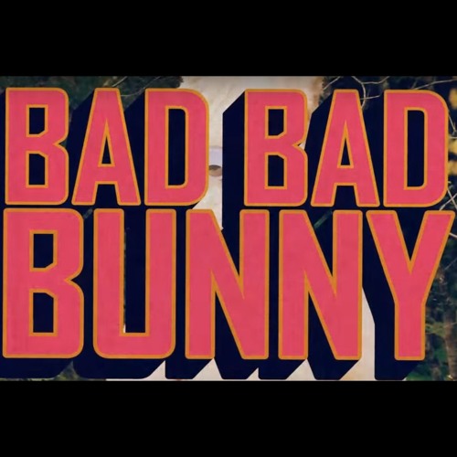Bad Bad Bunny - Chase